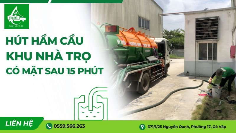 Dịch vụ hút hầm cầu khu nhà trọ chuyên nghiệp