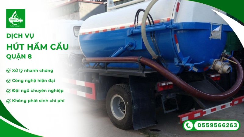 Hút hầm cầu khu vực quận 8