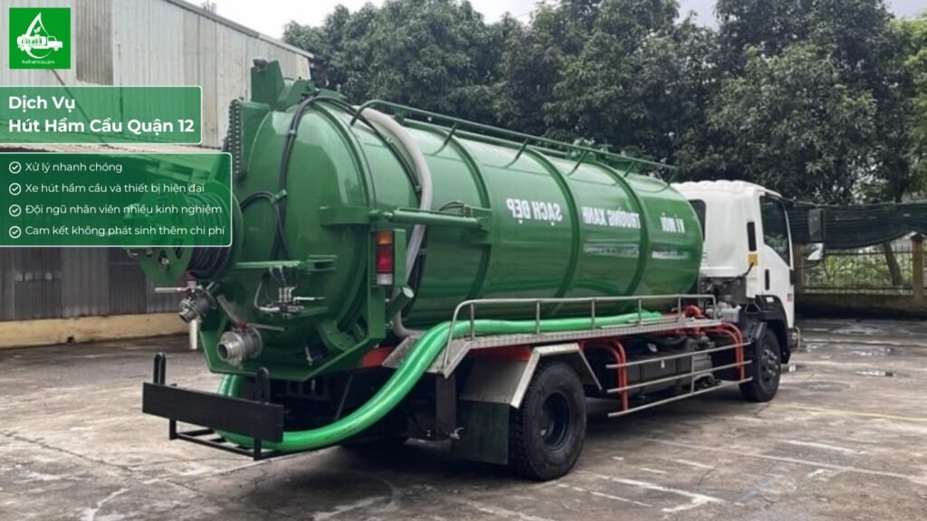 Dịch vụ hút hầm cầu tại khu vực quận 12